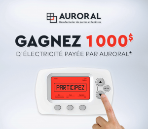 Concours Auroral gagnez 1000$ d'électricité