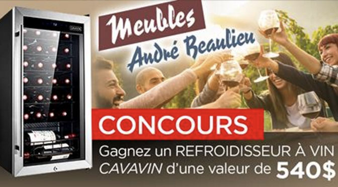 Terminé: Concours Meubles Andre Beaulieu : Gagnez un refroidisseur à vin CAVAVIN à 540$