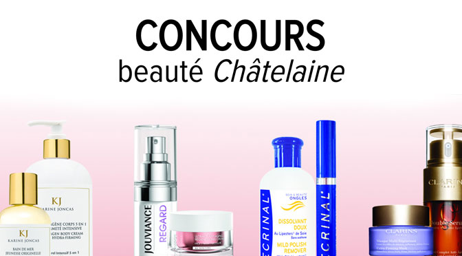 Concours Beauté Chatelaine !