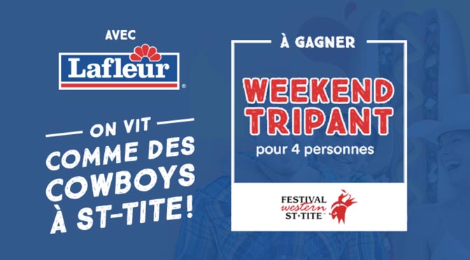 Terminé: Concours Lafleur : Gagnez un forfait week-end VIP pour 4 personnes au Festival Western de St-Tite