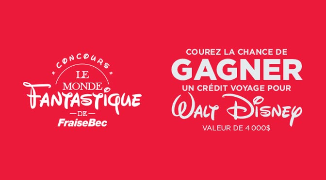 Terminé: Gagnez un crédit voyage pour Walt Disney World avec le concours FraiseBec