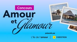 Concours Amour et Glamour ïle de l'amour à TVA