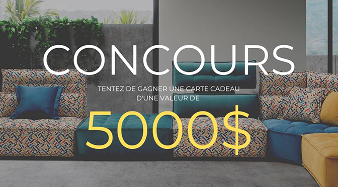 concours meubles - casavogue - carte cadeau 5000$