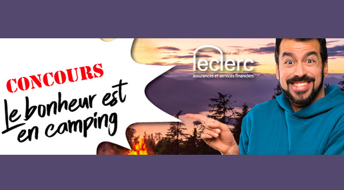 Concours Le bonheur est en camping Leclerc