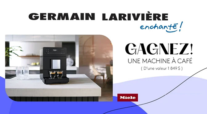 Concours Machine à Café Miele avec Germain Larivière