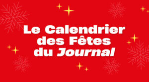 Concours Calendrier de Fêtes du Journal de Montréal et Québec