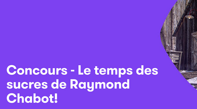 Concours Le temps de surcre Raymond Chabot