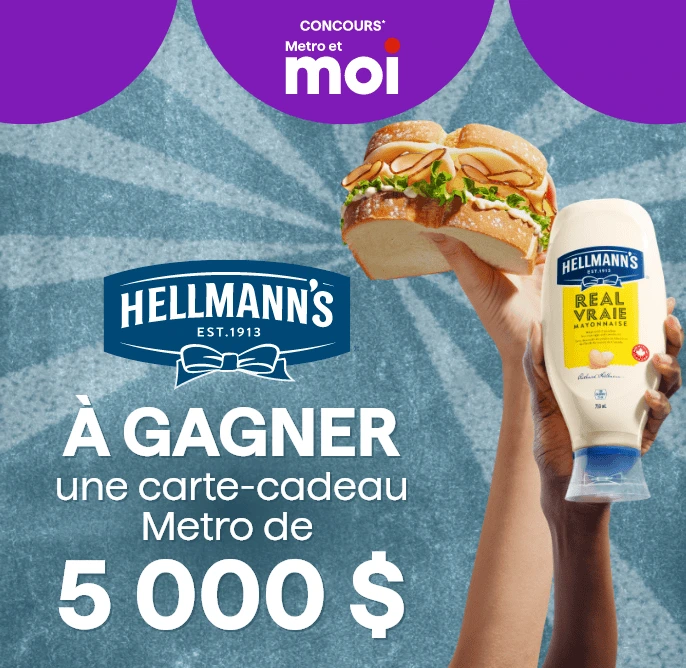 Concours Hellman's Gagnez une carte cadeau Metro