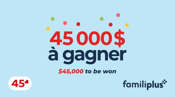 Concours Familiprix 45 ans, gagnez 45000$