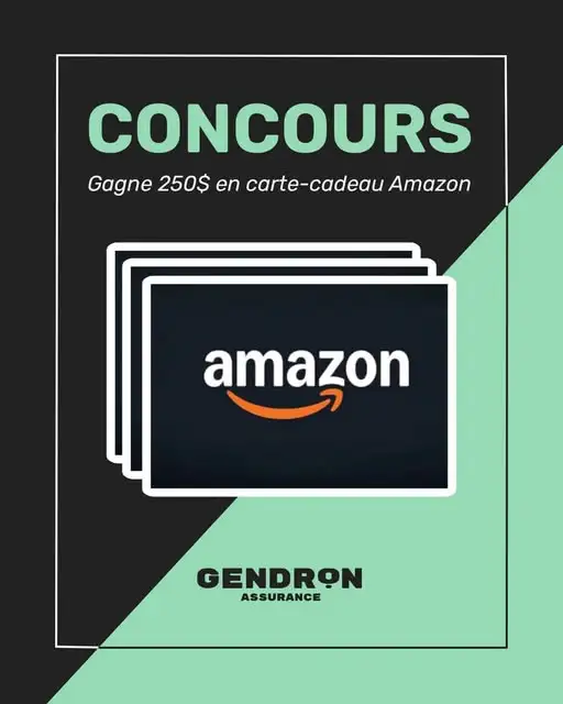 Gagnez une carte cadeau Amazon de 250$ avec Gendron Assurances