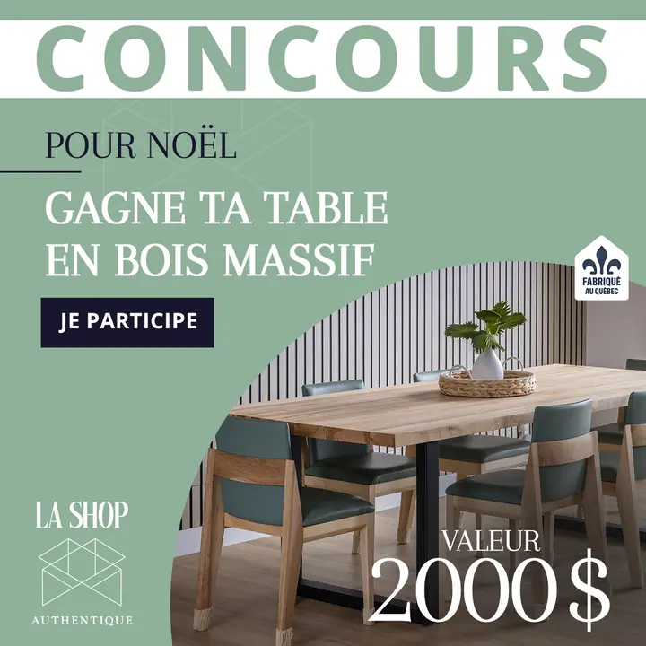 Gagnez une table en bois massif avec La Shop authentique