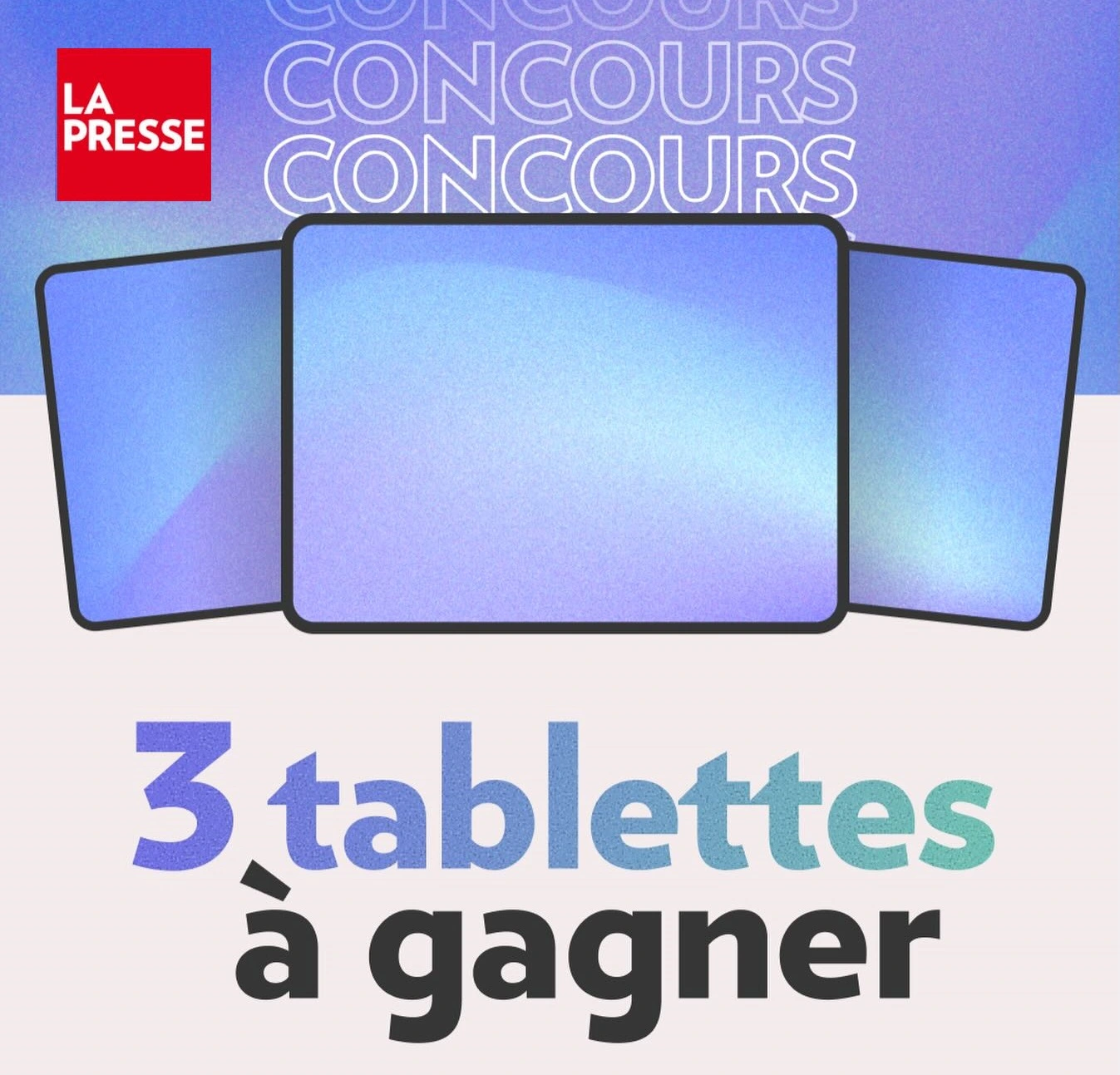 3 tablettes à gagner avec La Presse et Montréal en lumière