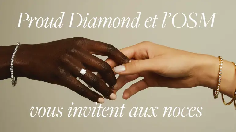 gagnez des bijoux proud diamond et assistez à un spectacle de l'OSM