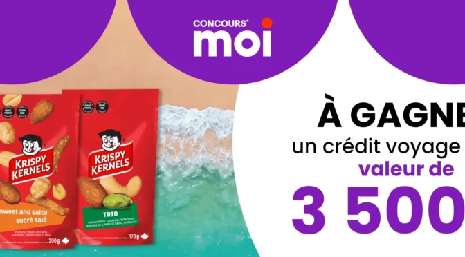 concours kripsy kernel gagnez un crédit voyage de 3500$