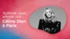 gagnez un voyage à Paris pour aller voir Céline Dion