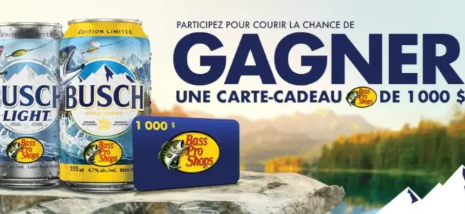 gagnez 1000$ chez Bass pro shop avec Busch