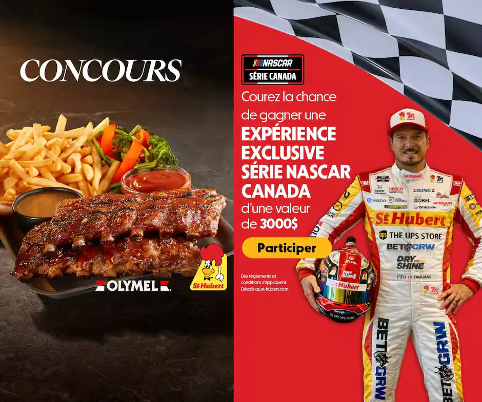 gagnez une expérience Nascar avec St-Hubert