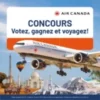 votez, gagnez et voyagez avec Air Canada