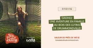 gagnez une journée aux lutin des bois de drummondville