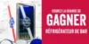 gagnez un réfrigérateur de bar