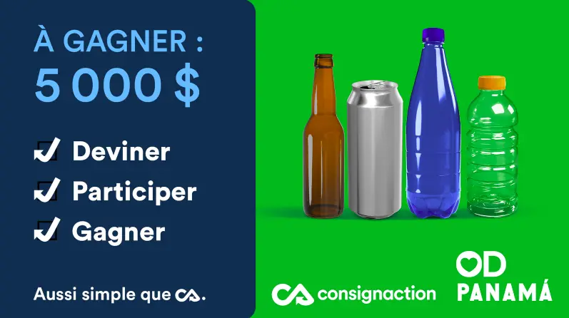 Devinez le nombre de contenants consignés dans les espaces Consignaction d’Occupation Double Panamá et courez la chance de gagner 5000$!