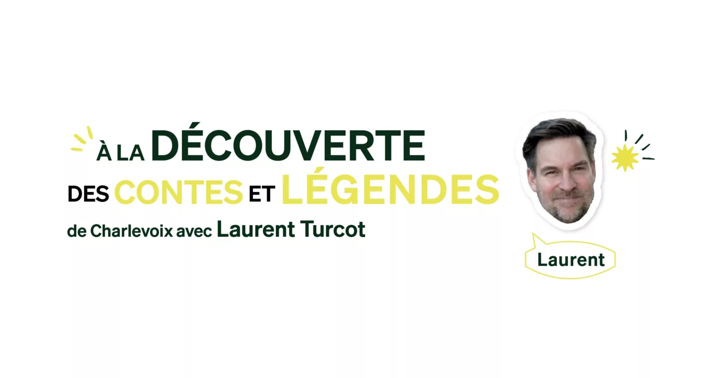 Écoutez les légendes de Charlevoix et gagnez une escapade pour deux