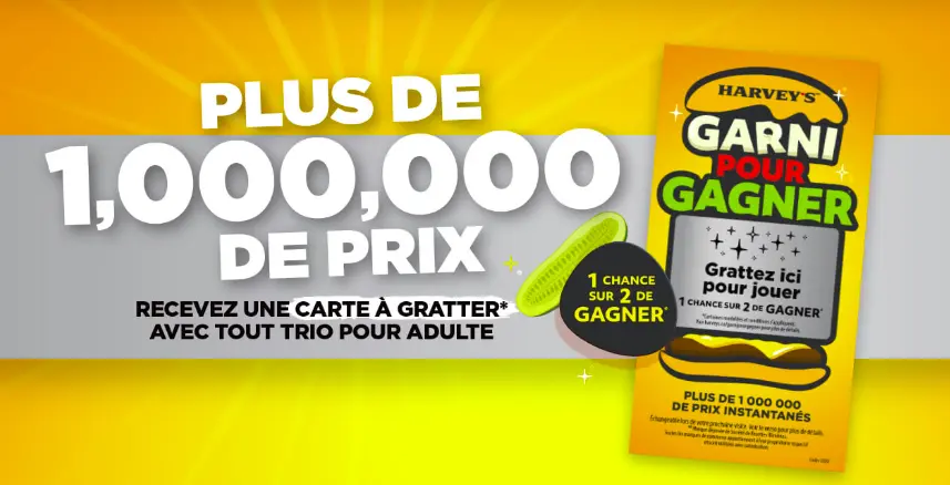 Grattez et gagnez avec Harvey’s! Plus d’un million de prix