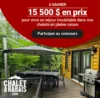 Concours chalet à rabais
