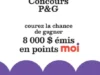 gagnez 8000$ en points Moi avec Jean Coutu