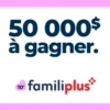 Familiprix célèbre les 10 ans de Familiplus en faisant tirer 50 000$ en argent comptant!